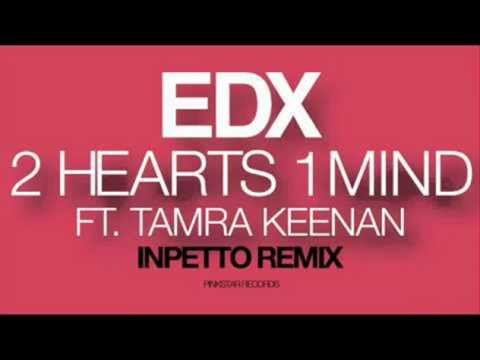 EDX feat. Tamra Keenan - 2 Hearts 1 Mind (Inpetto Remix)