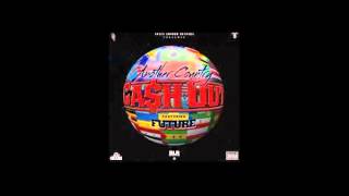 Cash Out ft Future - Another Country