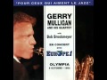 Gerry Mulligan Quartet in Paris - Five Brothers