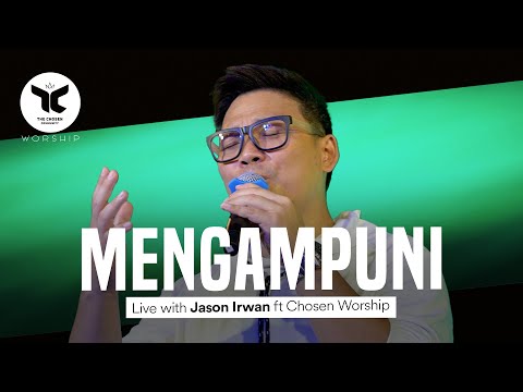 Mengampuni | Cover by Jason Irwan feat Chosen Worship