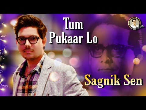 Tum Pukar Lo - Sagnik Sen