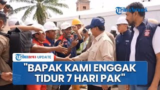 Pekerja Proyek Curhat ke Prabowo Belum Tidur 7 Hari, Dibalas Presiden dengan Teriakan 'Horas'