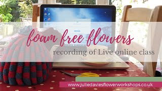 Foam free flowers (part 1) - 31 March 2020