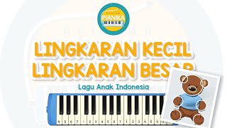Download lagu Notasi Lagu LINGKARAN KECIL LINGKARAN BESAR - Belajar Pianika mp3