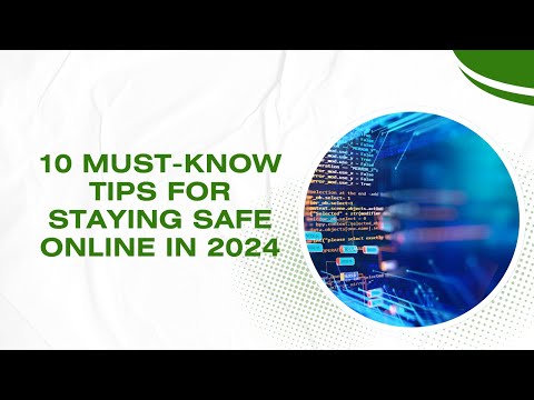 10 Must-Know Tips for Staying Safe Online in 2024