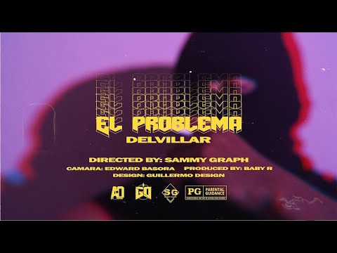 DelVillar - El Problema (Video Oficial)