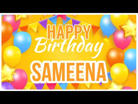 🎂 Happy Birthday Sameena! 🎉 It's Your Special Day 🥳