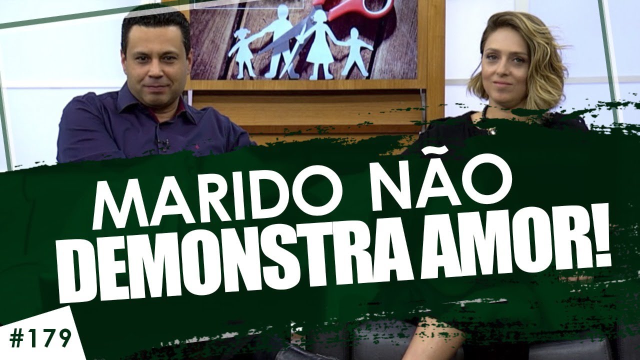 “Meu marido não demonstra amor”