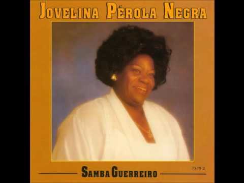 Samba Guerreiro - Jovelina Pérola Negra