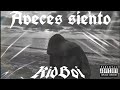 KID BOI - Aveces Siento (Official Audio)