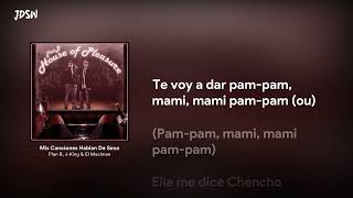 Mis Canciones Hablan de Sexo - Plan B, J-King &amp; Maximan [Letra / Lyrics]