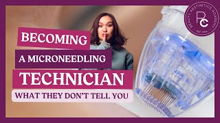 What They Don't Tell You About Becoming a Microneedling Technician (2024)
