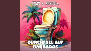Songtext von Fresh Torge & The Holy Santa Barbara - Durchfall auf Barbados ... Text Musik-video-Miniaturansicht