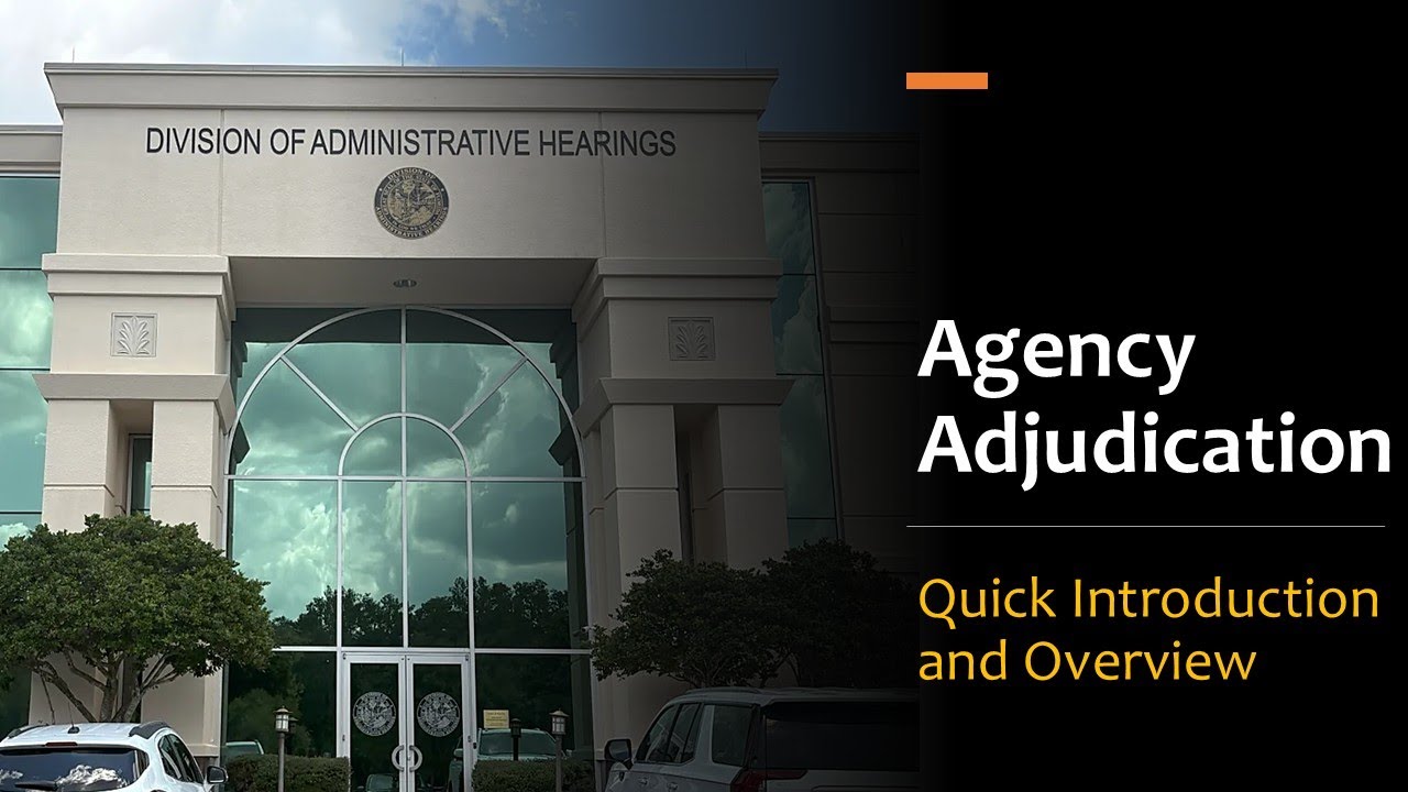 Administrative Law: Introduction to Agency Adjudication
