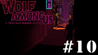 The Wolf Among Us - The Closed Arm's loving embrace - Part 10