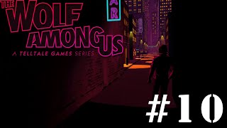 The Wolf Among Us - The Closed Arm's loving embrace - Part 10