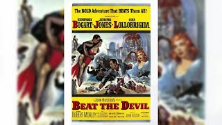 Beat the Devil (1953) [Action] [Adventure] [Comedy]