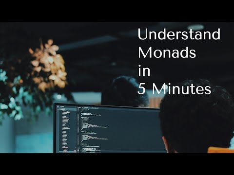 Understand Monads in 5 minutes