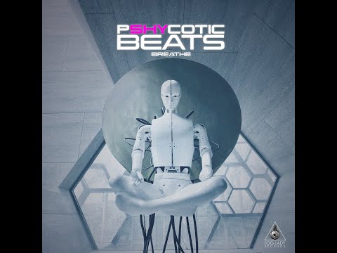 PSHYCOTIC BEATS - Breathe (Audio)