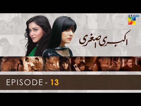 Akbari Asghari - Episode 13 - #sanambaloch #humaimamalick #fawadkhan - HUM TV