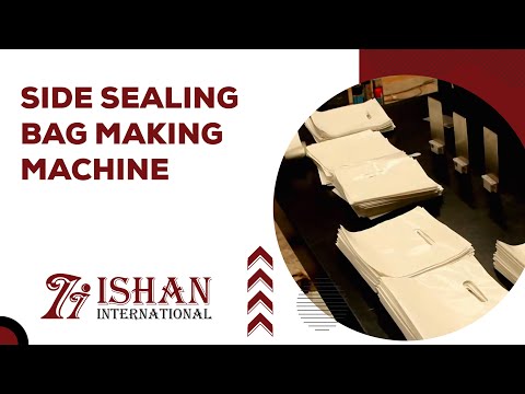 Side Sealing Bag Making Machine