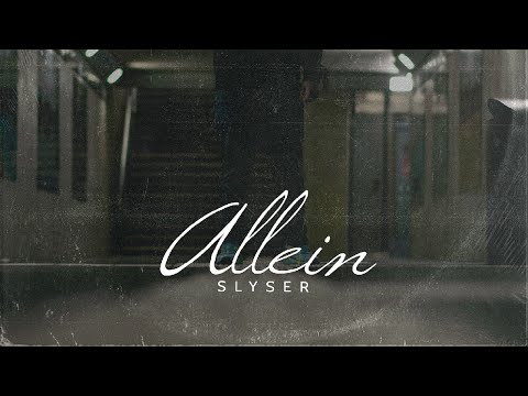 SLYSER - ALLEIN (PROD. BY JACK CENTER)