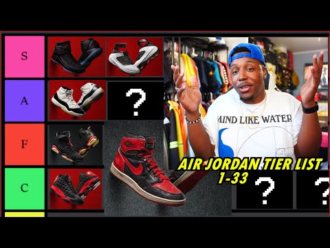 AIR JORDANS 1-33 TIER LIST! BEST & WORST RANKED!