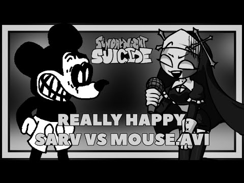 Sarvente VS. Really Happy Mouse.AVI - Mid-Fight Masses X Sunday Night Funkin' (Midnight Funkin')