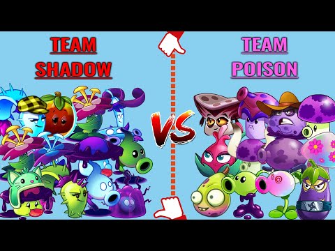 Team SHADOW vs POISON - Who Will Win? - PvZ 2 Team Plant Vs Team Plant