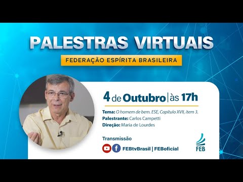 O homem de bem | Carlos Campetti | Palestras Virtuais FEB