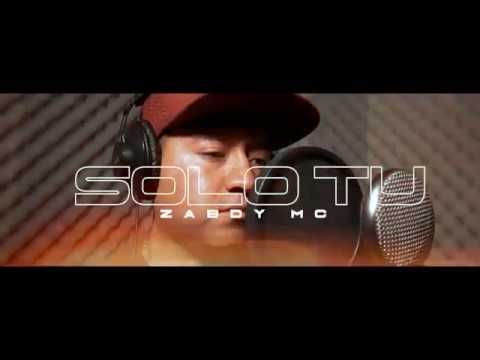 Solo Tu - Zabdy Mc (Video Street)
