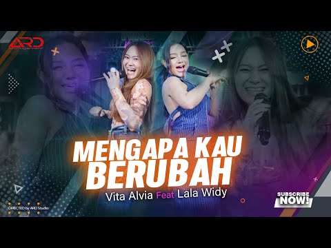 Mengapa Kau Berubah - Vita Alvia Ft. Lala Widy (Official Music Video)