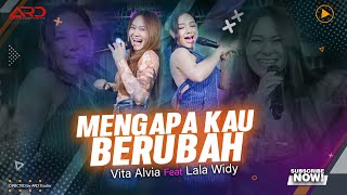 Download lagu Mengapa Kau Berubah - Vita Alvia Ft. Lala Widy mp3