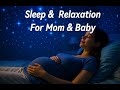 2 Hours Of Soothing Pregnancy Music Relaxation For Mom Baby