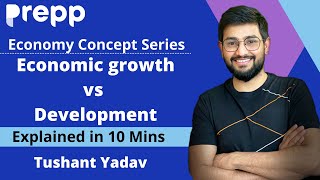 Difference between Economic growth vs Development |Economics explainer series |Concepts in 10 minute