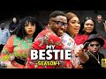 My Bestie Season 1  -(New Trending Blockbuster Movie) 2022 Latest Nigerian Nollywood Movie