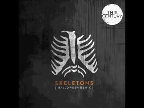 This Century - Skeletons (Halloween Remix)