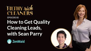 How to Get Quality Cleaning Leads in 2026