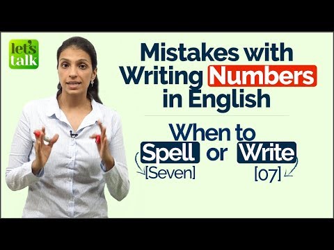 Common English Mistakes made with Writing Numbers - When to Spell or Write - IELTS Writing Tips