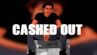 Cashed Out (Prod.  By Ice Starr)