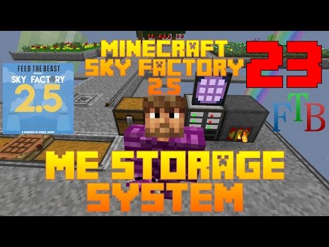 ME Drive / Sky Factory 2.5 / FTB / Minecraft / Episode 23 / Tutorial