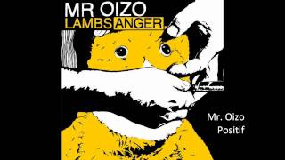 Mr. Oizo - Positif (high quality)