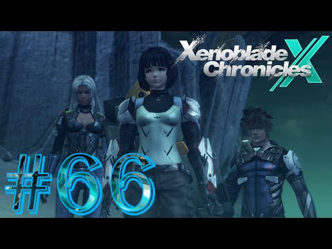 Xenoblade Chronicles X - Part 66 - Chapter 9 - Warriors of Wroth