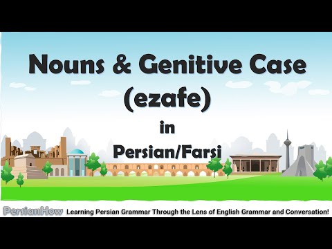 Lesson 2 -  Nouns and Genitive Case (ezafe) in Persian/Farsi