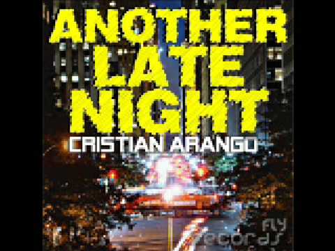 Cristian Arango - Another Late Night (jungle mix)