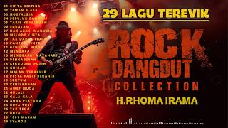 Download lagu 29 LAGU TEREVIK ROCK DANGDUT H.RHOMA IRAMA mp3
