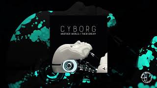 Cyborg - Another World (Their Technology) - Original Mix [Official Video]