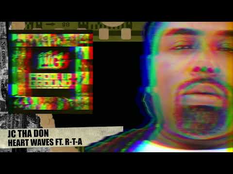 Heart Waves - Ft. JC Tha Don & RTA