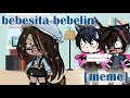 bebesita bebelin {meme} ||la negrita uwu|| gacha life