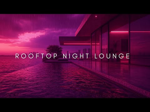 Rooftop Night Lounge 2025 | Electric Guitar & Deep House Night Chill Mix • 2-Hour